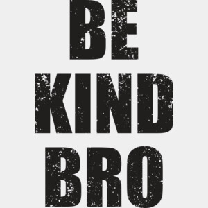 Be Kind Bro Thumbnail